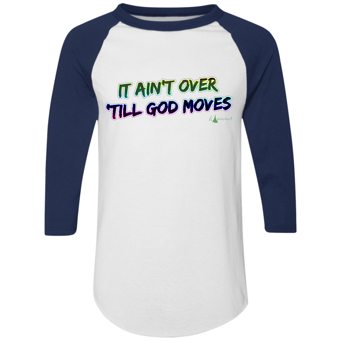 It Ain't Over 'Till God Moves Colorblock Raglan Jersey