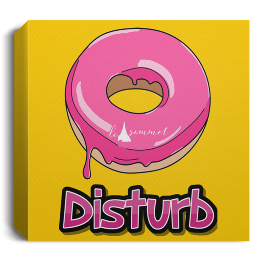 Donut Disturb Deluxe Square Canvas 1.5in Frame