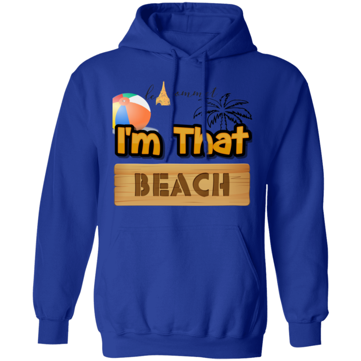 I'm that Beach Pullover Hoodie 8 oz.