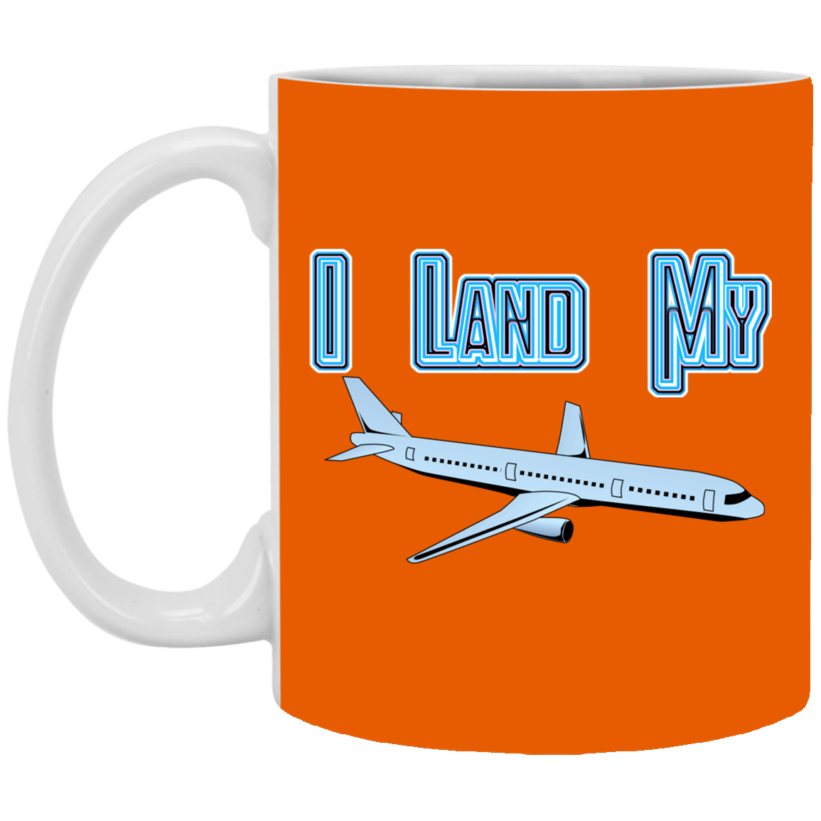 I Land My Plane 11 oz. White Mug