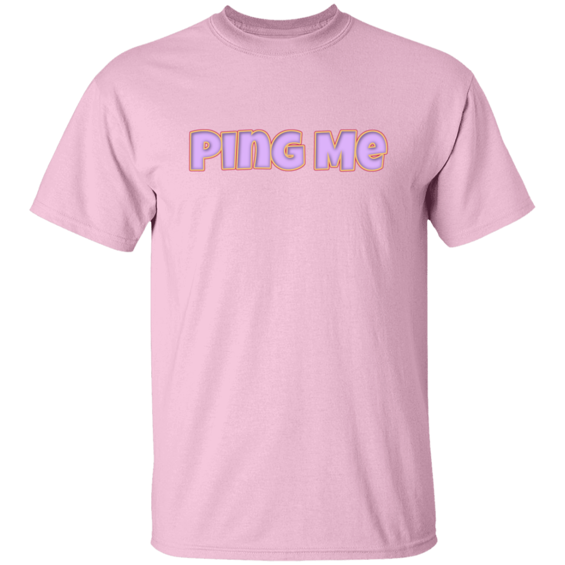 Ping Me 5.3 oz. T-Shirt (chg)