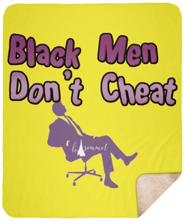 Black Men Don't Cheat Sherpa Blanket - 50x60