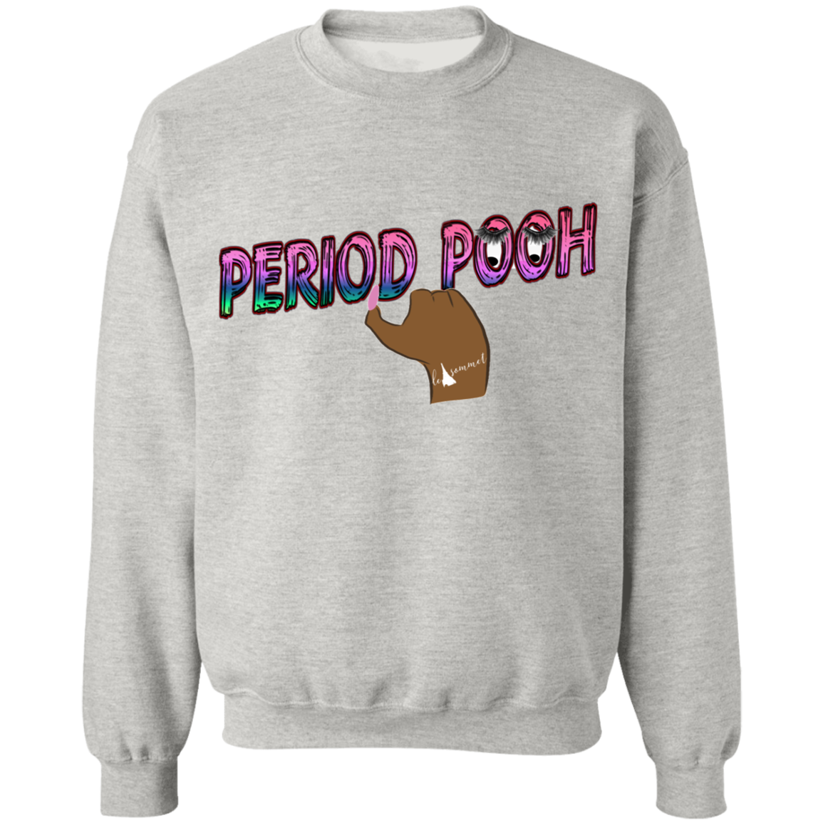 Period Pooh Crewneck Pullover Sweatshirt  8 oz.