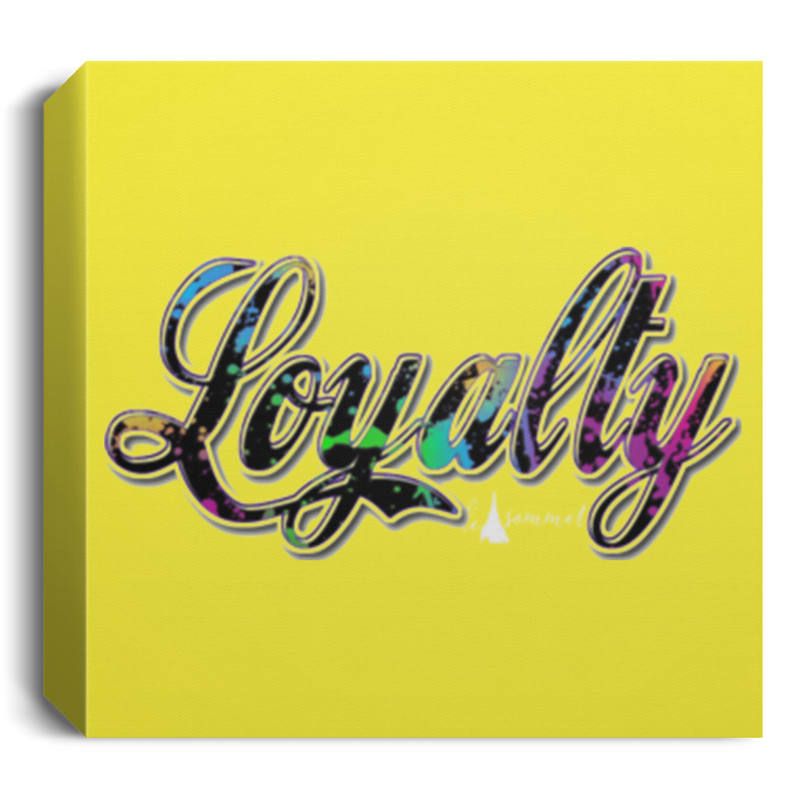 Loyalty Paint Splatter Deluxe Square Canvas 1.5in Frame