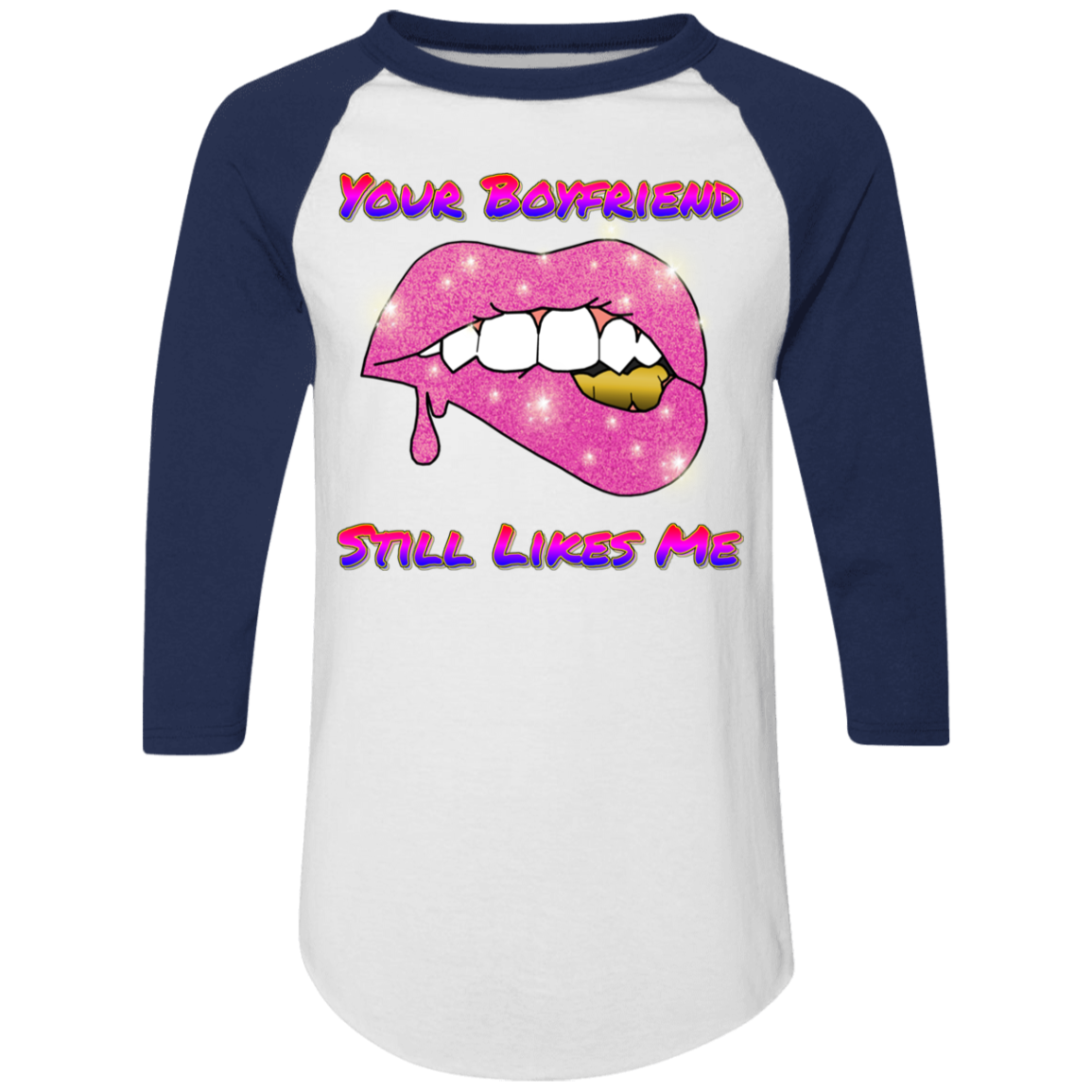 Your Boyfriend Still Likes Me Colorblock Raglan Jersey