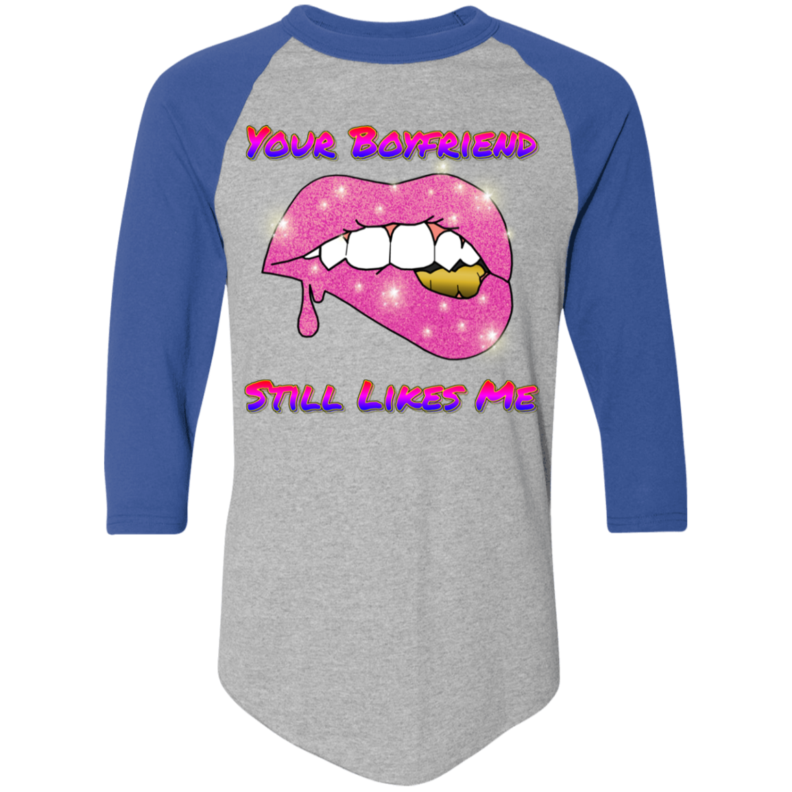 Your Boyfriend Still Likes Me Colorblock Raglan Jersey