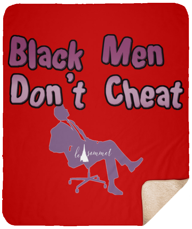 Black Men Don't Cheat Sherpa Blanket - 50x60