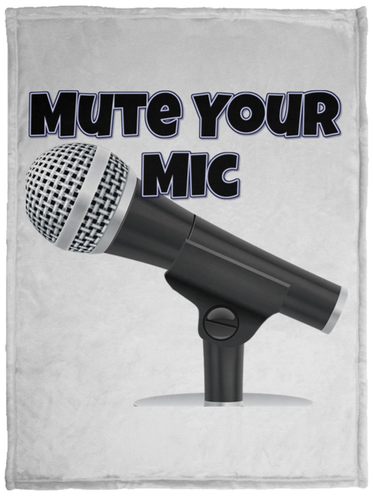 Mute Your Mic Plush Fleece Blanket - 30x40 (chg)