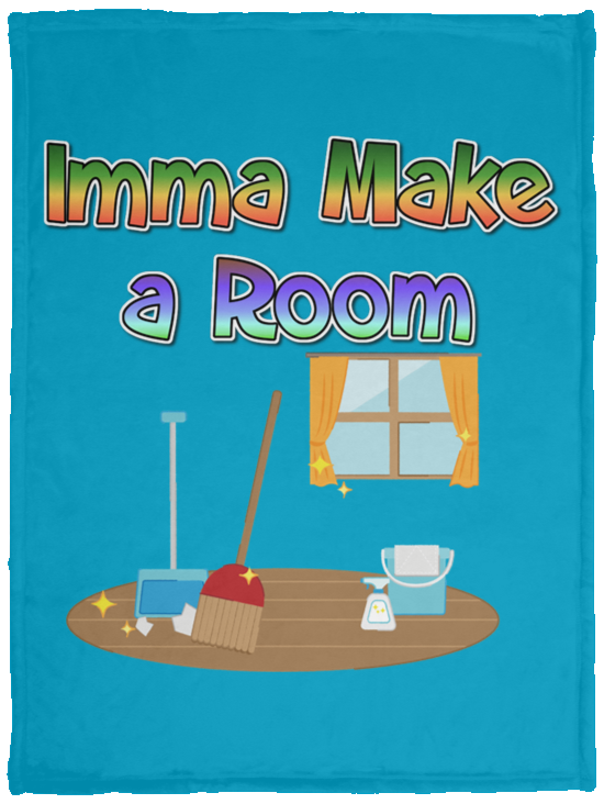 Imma Make a Room Plush Fleece Blanket - 30x40 (chg)