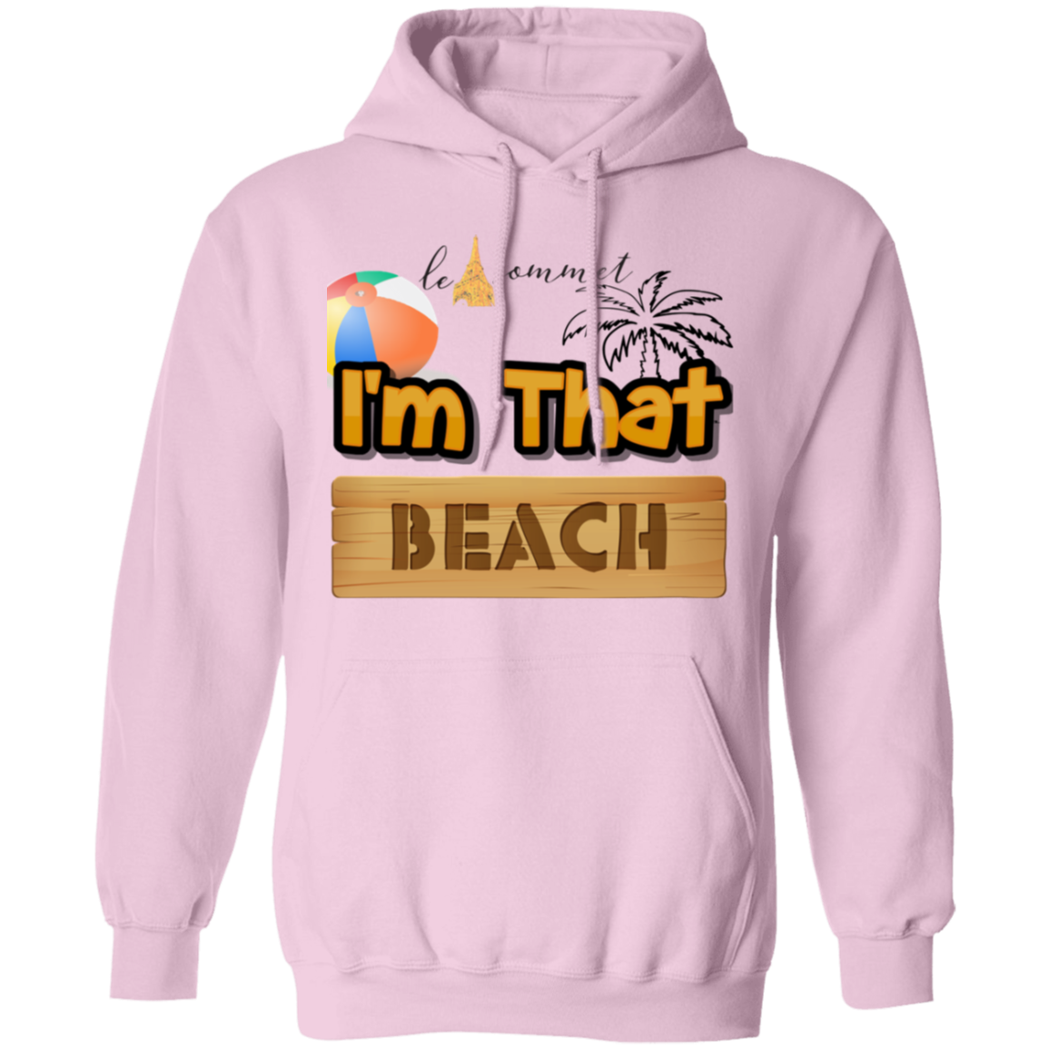 I'm that Beach Pullover Hoodie 8 oz.