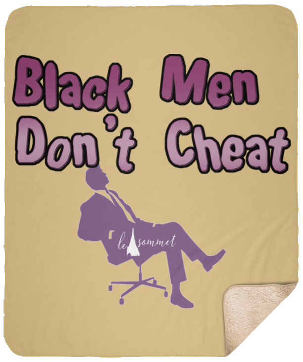 Black Men Don't Cheat Sherpa Blanket - 50x60