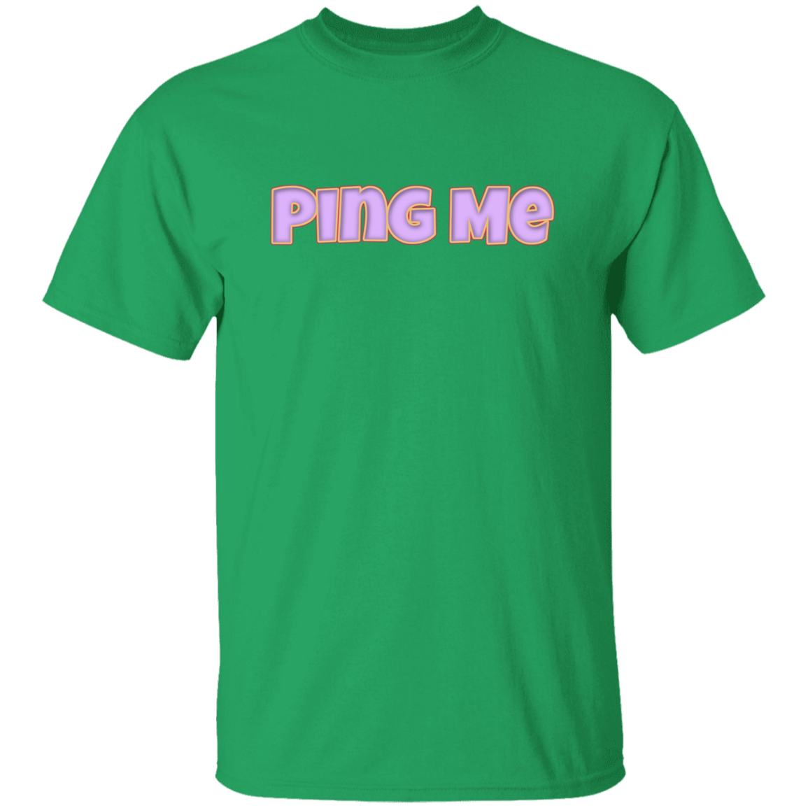 Ping Me 5.3 oz. T-Shirt (chg)