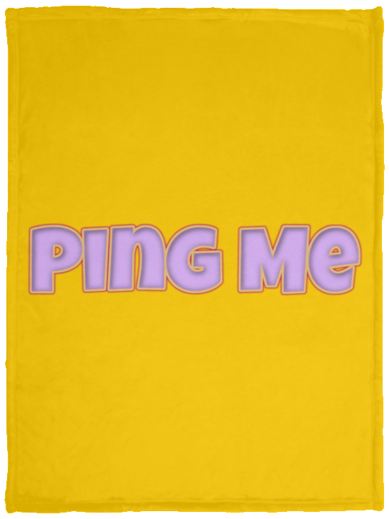 Ping Me Plush Fleece Blanket - 30x40 (chg)