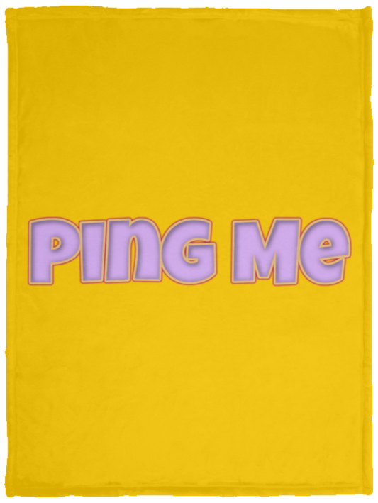 Ping Me Plush Fleece Blanket - 30x40 (chg)