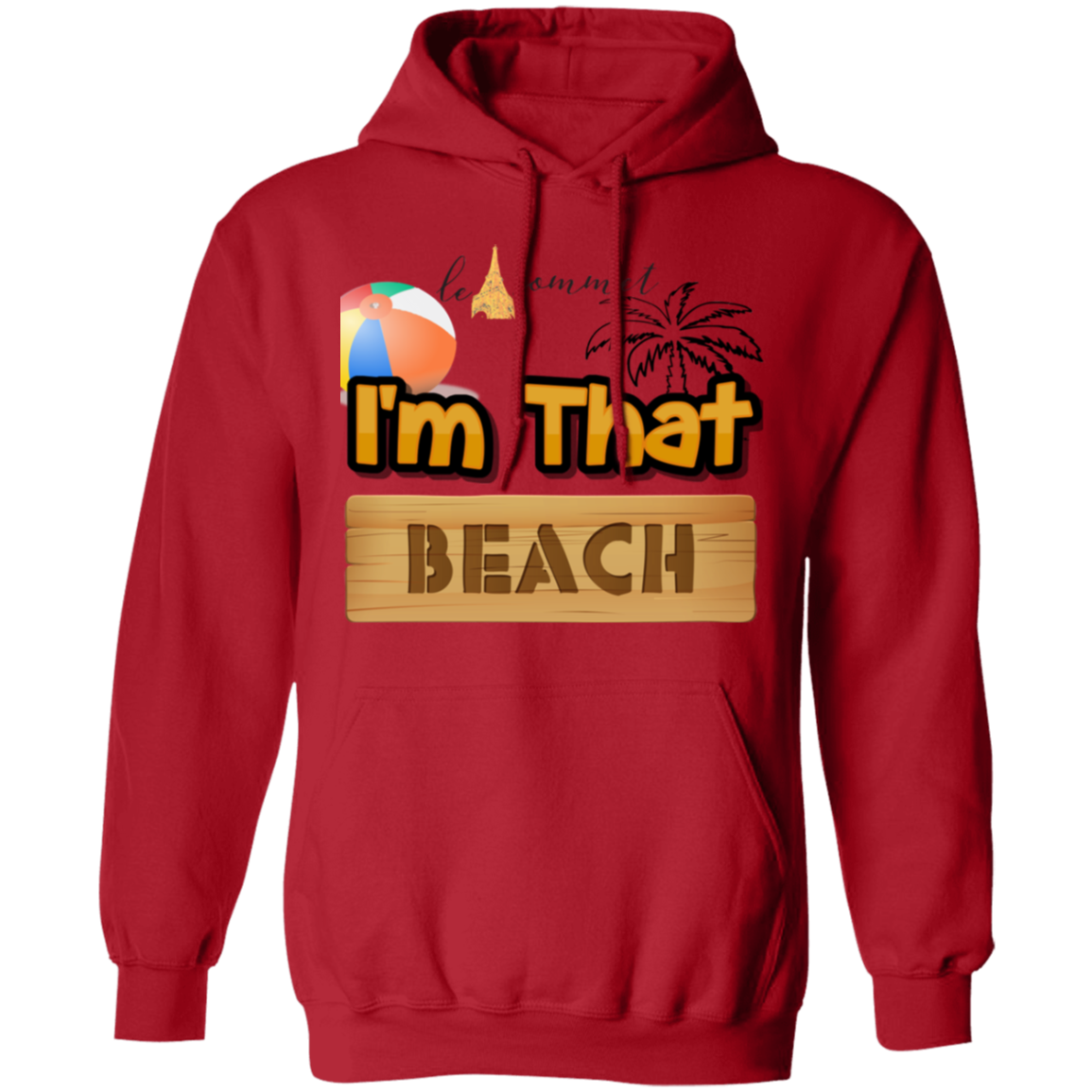 I'm that Beach Pullover Hoodie 8 oz.