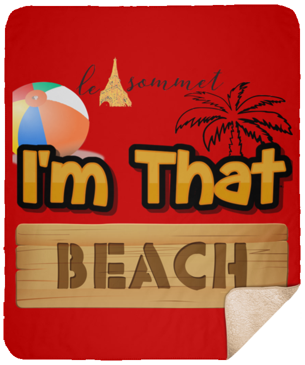 I'm that Beach Sherpa Blanket - 50x60