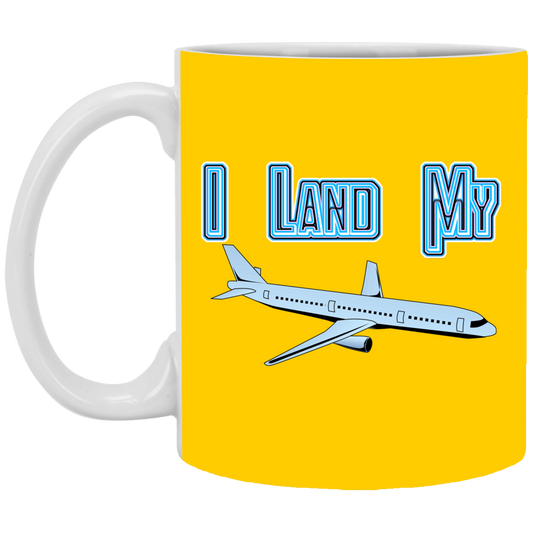 I Land My Plane 11 oz. White Mug