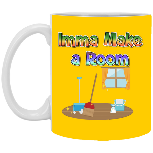 Imma Make a Room 11 oz. White Mug