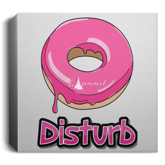 Donut Disturb Deluxe Square Canvas 1.5in Frame