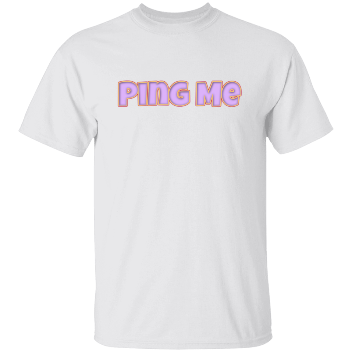 Ping Me 5.3 oz. T-Shirt (chg)