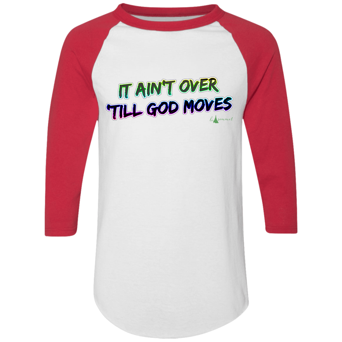 It Ain't Over 'Till God Moves Colorblock Raglan Jersey