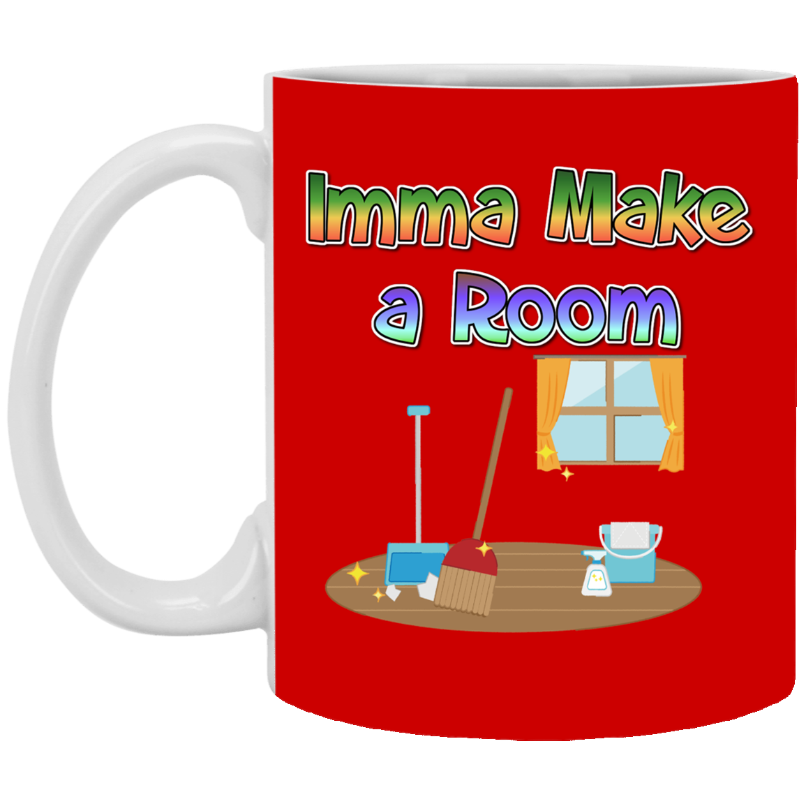 Imma Make a Room 11 oz. White Mug