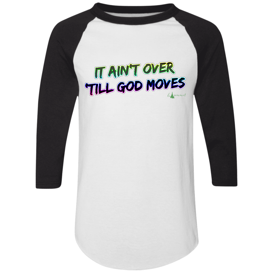 It Ain't Over 'Till God Moves Colorblock Raglan Jersey