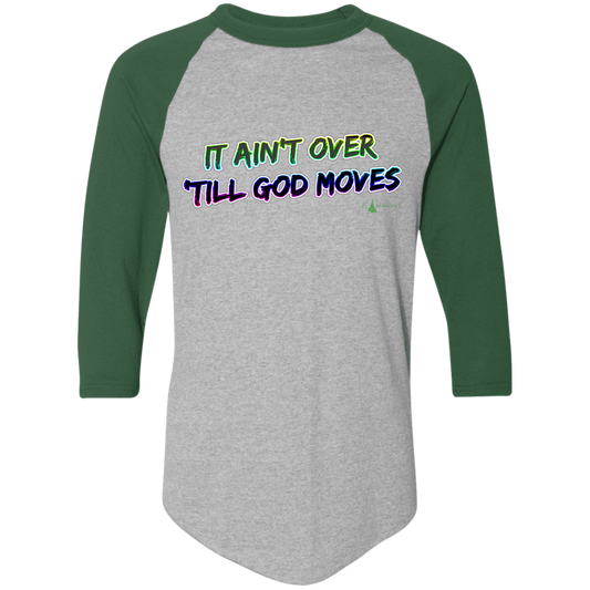 It Ain't Over 'Till God Moves Colorblock Raglan Jersey