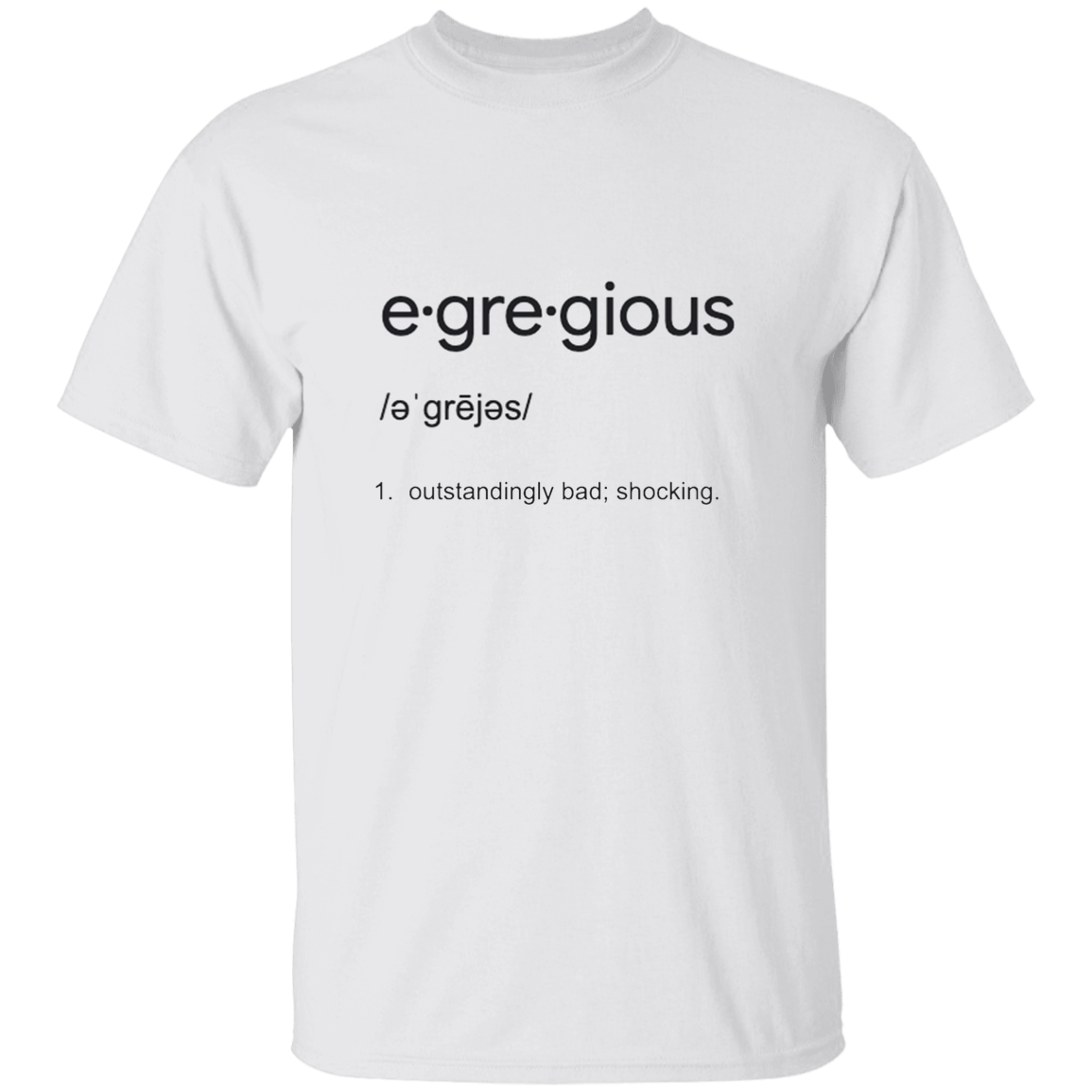 Egregious 5.3 oz. T-Shirt (chg)