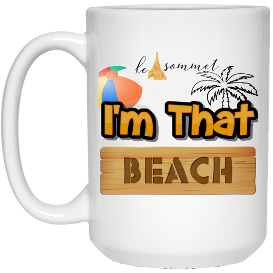 I'm that Beach 15 oz. White Mug