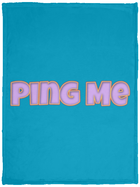 Ping Me Plush Fleece Blanket - 30x40 (chg)