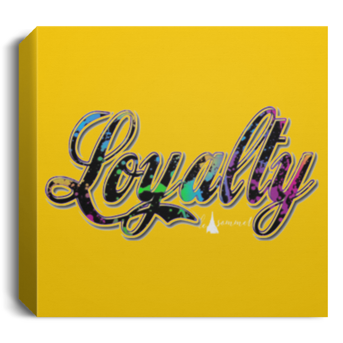 Loyalty Paint Splatter Deluxe Square Canvas 1.5in Frame