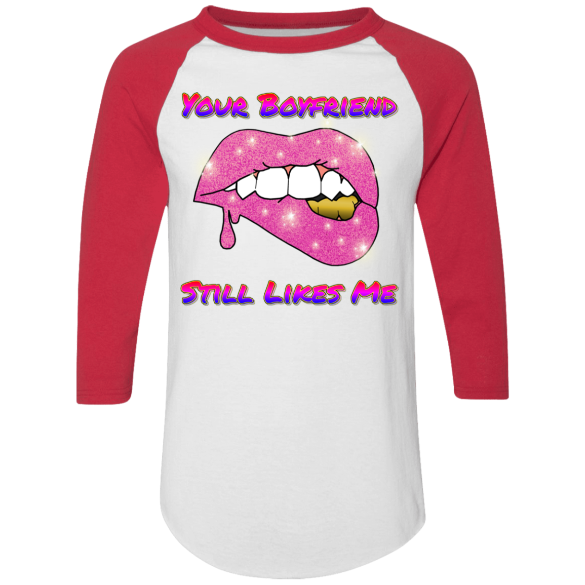 Your Boyfriend Still Likes Me Colorblock Raglan Jersey