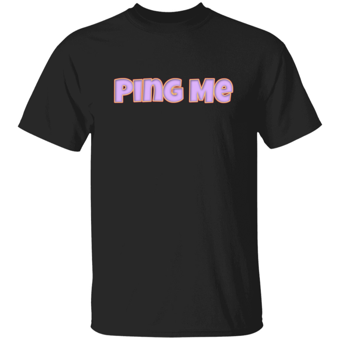 Ping Me 5.3 oz. T-Shirt (chg)