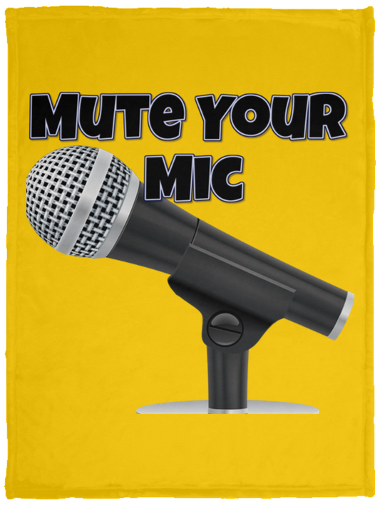 Mute Your Mic Plush Fleece Blanket - 30x40 (chg)